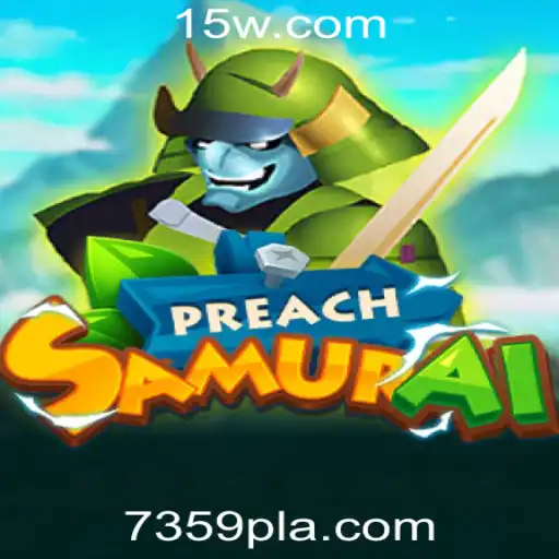Descubra PreachSamurai: O Novo Fenômeno de Jogo na Plataforma 7359.com